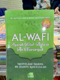 Al-wafi Fi-Syarhil Arbain An-Nawawiyah