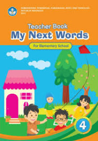 Image of My Next Words Grade 4 – Buku Guru untuk SD Kelas IV